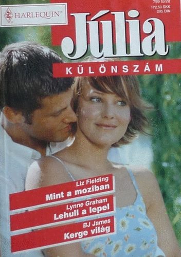 Harlequin; J�lia k�l�nsz�m - Mint a moziban - Lehull a lepel - Kerge vil�g