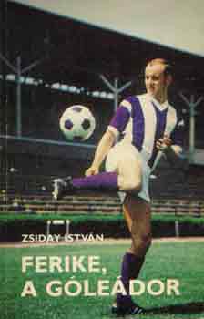 Zsiday Istv�n - Ferike, a g�le�dor