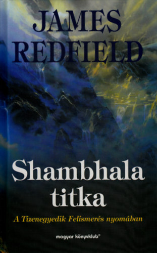 James Redfield - Shambhala titka - A Tizenegyedik Felismer�s nyom�ban