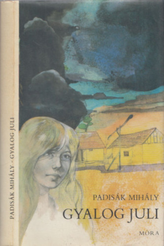 Padisák Mihály - Gyalog Juli (dedikált)