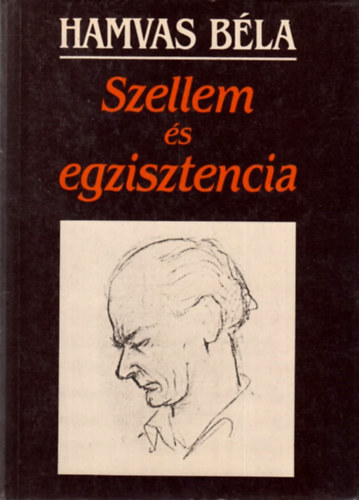 Hamvas B�la - Szellem �s egzisztencia