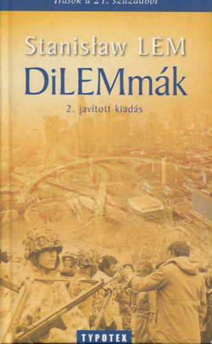 Stanislaw Lem - DILEMmk-rsok a 21. szzadbl