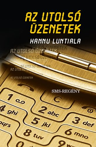 Hannu Luntiala - Az utols zenetek