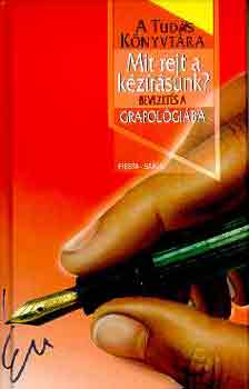 Albert E. Hughes - Mit rejt a kzrsunk? Bevezets a grafolgiba