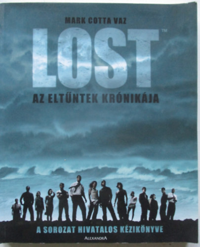 Mark Cotta Vaz - Lost - Az elt�ntek kr�nik�ja