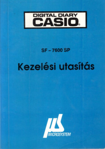 Digital Diary Casio SF-7600 SP Kezelési utasítás