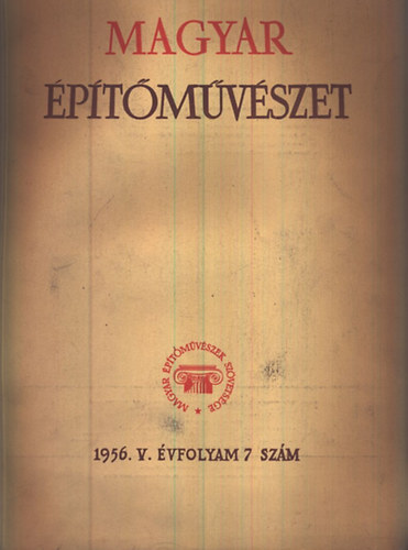 Magyar ptmvszet 1956/7. szm (V. vfolyam)