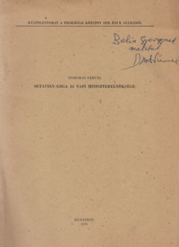 Domokos S�muel - Octavian Goga 44 napi minisztereln�ks�ge (K�l�nlenyomat) (Dedik�lt)