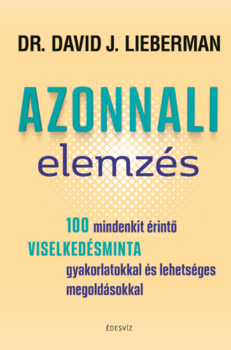 Dr. David J. Lieberman - Azonnali elemzs