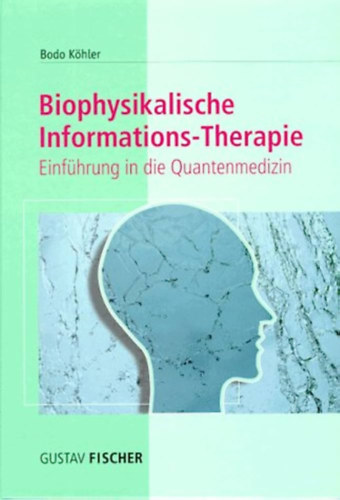 Biophysikalische Informations Therapie (Biofizikai inform�ci�s ter�pia) N�MET NYELVEN