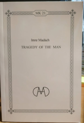 Madch Imre - The Tragedy of Man