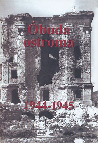 Dr. jj risz  (szerk.) - buda ostroma 1944-1945