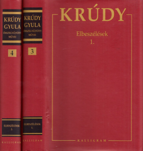 Krdy Gyula - Krdy Gyula sszegyjttt mvei 3-4.: Elbeszlsek 1-2.