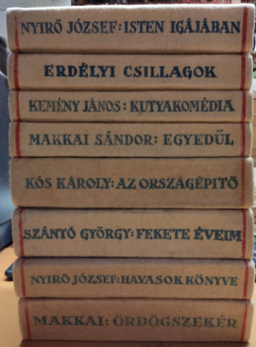 Makkai Sndor, Sznt Gyrgy, Ks Kroly, Kemny Jnos Nyr Jzsef - 8 db Erdlyi Szpmves: Isten igjban; rdgszekr; Havasok knyve; Fekete veim; Az orszgpt; Egyedl; Kutyakomdia; Erdlyi csillagok