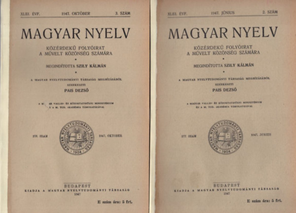 Pais Dezső - 2 db Magyar nyelv Közérdekű folyóirat a művelt közönség számára XLIII. évf. 1947. június 2. szám és XLIII. évf. 1947. október 3. szám