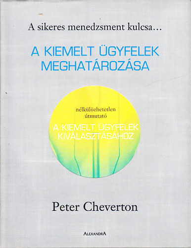 Peter Cheverton - A kiemelt gyfelek meghatrozsa
