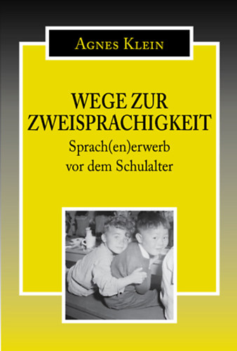 Klein �gnes - Wege zur Zweisprachigkeit