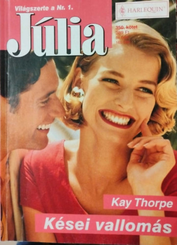 Kay Thorpe - Júlia 350. kötet - Kései vallomás
