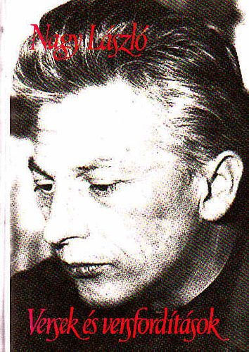 Nagy L�szl� - Versek �s versford�t�sok 2.