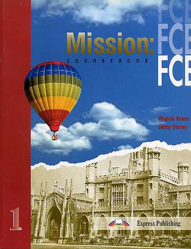 Evans,Virginia-Dooley,Jenny - Mission: Coursebook FCE 1