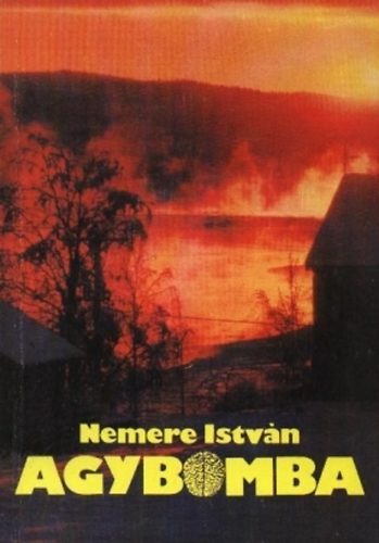 Nemere Istvn - Agybomba