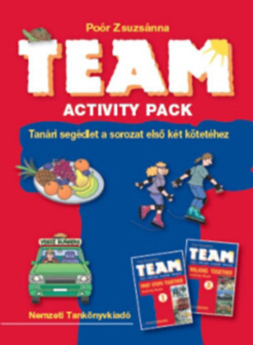 Por Zsuzsanna - Team-Activity pack (Tanri segdlet a sorozat els 2 ktethez)