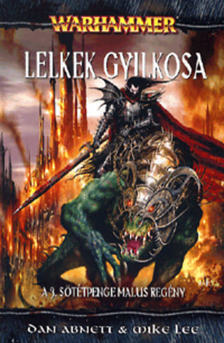 Mike Lee Dan Abnett - Lelkek gyilkosa