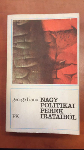 George Bianu; George Navrot - Nagy politikai perek irataibl