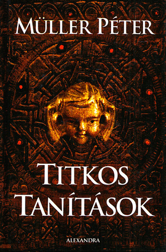 Mller Pter - Titkos tantsok (A gondolat hatalma / Egyedl / Milyen lehet a tlvilg? / A szv melege / Akarjuk-e, amit akarunk? / Megrts s megismers / A hitrl	/ Llekjelenlt / Egyszer asszony	/ A figyelem megszentelse / A megbocstsr
