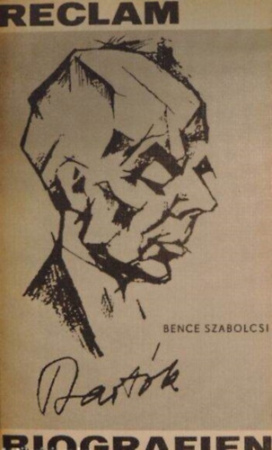 Bence Szabolcsi - Reclam Biografien (Bartók)