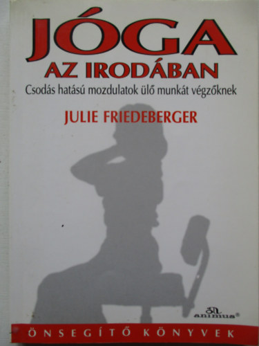 Julie Friedeberger - J�ga az irod�ban