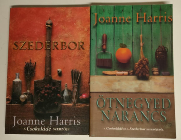 Joanne Harris - 2db Joanne Harris romantikus regny:tnegyed narancs + Szederbor