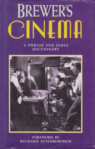 Jonathan Law (szerk) - Brewer's Cinema: A Phrase and Fable Dictionary