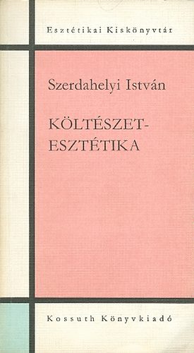 Szerdahelyi Istvn - Kltszeteszttika