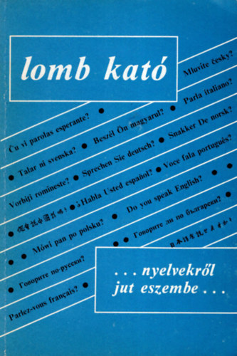 Lomb Kat� - A nyelvekr�l jut eszembe