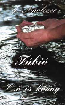 J. Apolczer - Fábió - Eső és könny