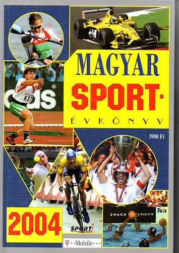Ldonyi Lszl - Margay Sndor  (szerk.) - Magyar Sportvknyv 2004
