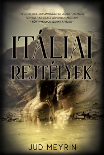 Jud Meyrin - Itliai rejtlyek