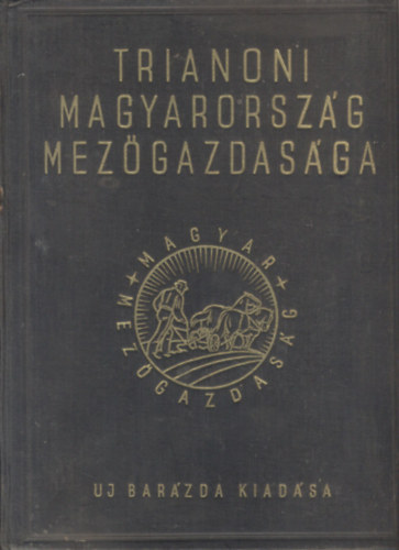 Trianoni Magyarorsz�g mez�gazdas�ga I.