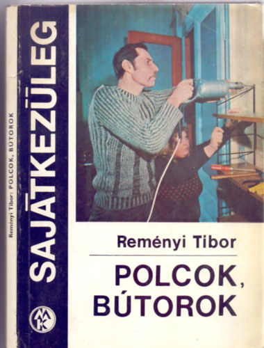 Rem�nyi Tibor - Polcok, b�torok (130 �br�val)