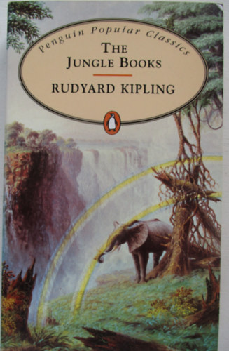 Rudyard Kipling - The Jungle Books