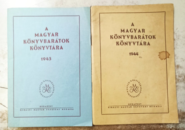 Dr. Máté Károly - 2 db A magyar könyvbarátok könyvtára: 1943 +1944