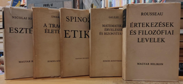 Galilei, Miguel De Unamuno, Rousseau, Nicolai Hartmann Spinoza - 5 db filozófia: A tragikus életérzés + Esztétika + Etika + Értekezések és filozófiai levelek + Matematikai érvelések és bizonyítások