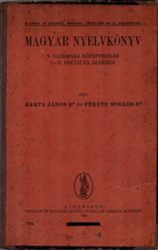 Dr. Barta Jnos; Fekete Mikls Dr. - Magyar nyelvknyv a gazdasgi kzpiskolk I-II. osztlya szmra