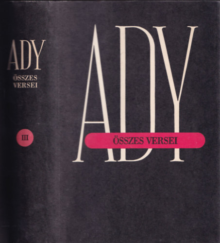 Ady Endre összes versei III. (1906. január 28.-1907.)- kritikai kiadás