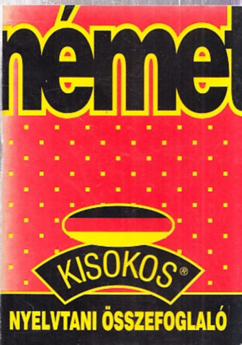 Maros Judit-Szitnyain G. va - Nmet kisokos (nyelvtani sszefoglal)