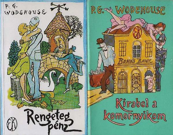 P. G. Wodehouse - 2 db. humoros ktet (Rengeteg pnz + Kirabol a komornyikom)