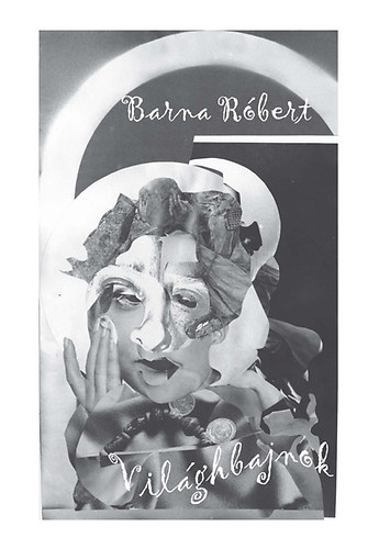 Barna R�bert - Vil�ghbajnok