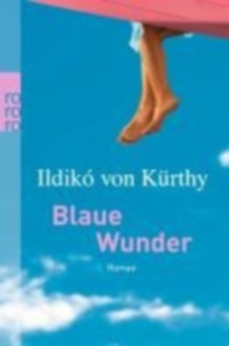 Ildik� Von K�rthy - Blaue Wunder