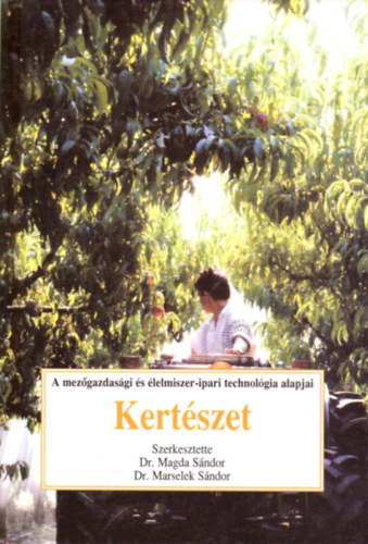 Magda Sándor dr., Dr. Marselek Sándor - Kertészet